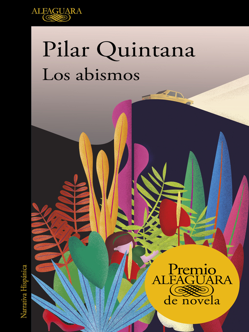 Title details for Los abismos (Premio Alfaguara de novela 2021) by Pilar Quintana - Available